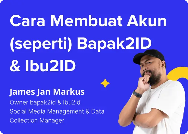 Cara Membuat Akun (seperti) Bapak2ID dan Ibu2ID